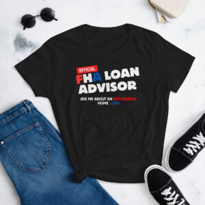 Official FHA Loan Advisor Women's T-Shirt